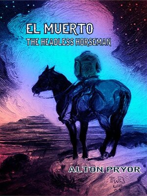 cover image of El Muerto, the Headless Horseman